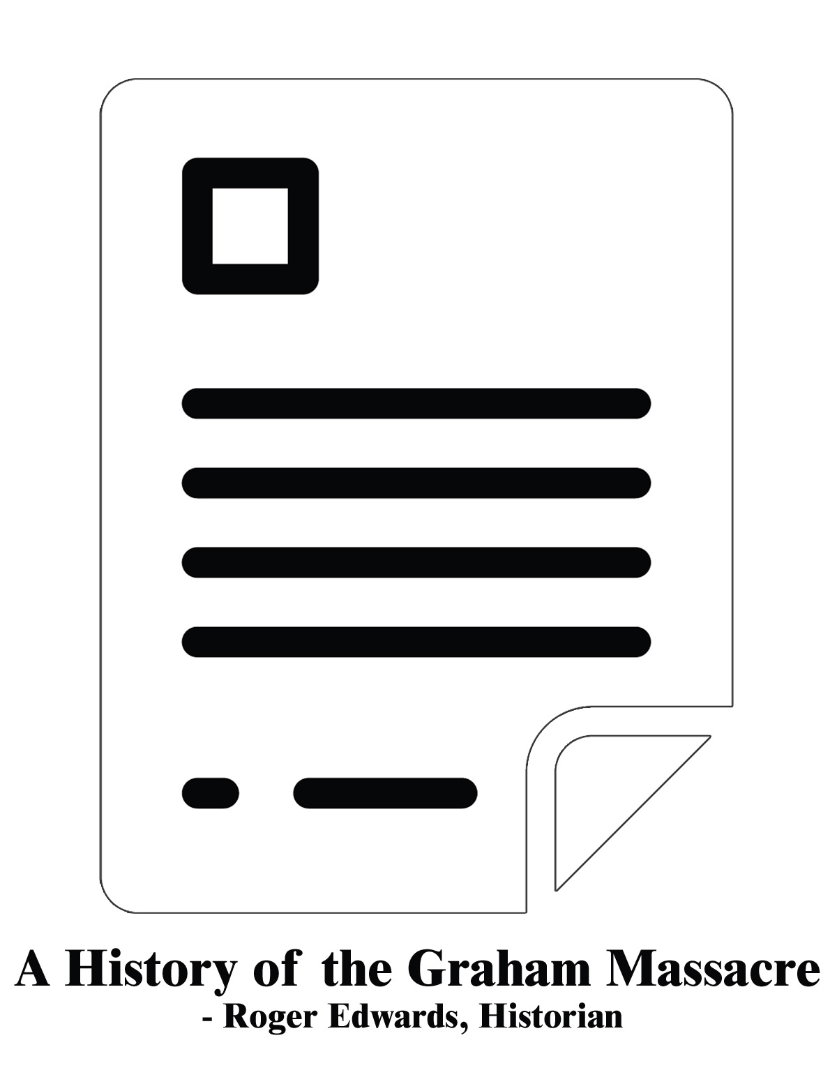 A History of the Graham Massacre